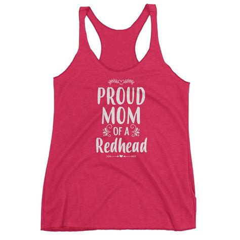 Womens Proud Mom Of A Redhead Tank Top Redhead Ts Tops Tank Tops Tank Top Fashion