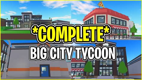 Complete Big City Tycoon Roblox Youtube