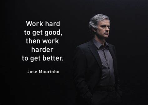 Inspiring and distinctive quotes by jose mourinho. Pin on Jose Mourinho
