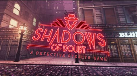 Shadows Of Doubt Pc Preview Phenixx Gaming
