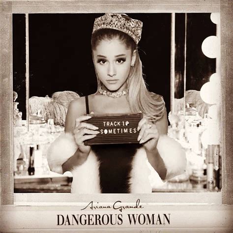 Dangerous Woman Arianna Grande Ariana Grande Wallpaper Dangerous Woman 25 Years Old New