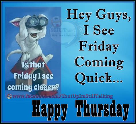 Truth Follower: Happy Thursday Everyone, Friday is coming closer Woohoo