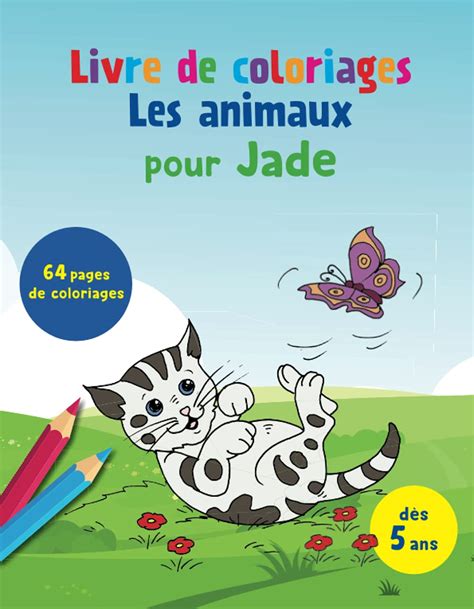 Buy Livre De Coloriages Les Animaux Pour Jade Pages De Coloriages The