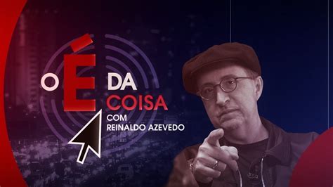 Programa O É da Coisa com Reinaldo Azevedo estreia no BandNews TV YouTube
