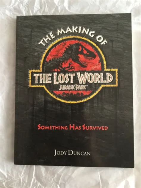 The Making Of The Lost World Jurassic Park Book By Jody Duncan 1997 1550 Picclick