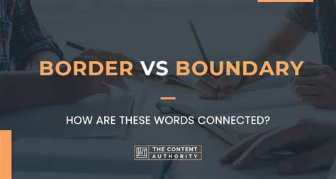 Border Vs Boundary How Are These Words Connected