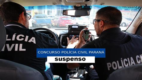 polícia civil do paraná suspende o concurso devido a pandemia au online