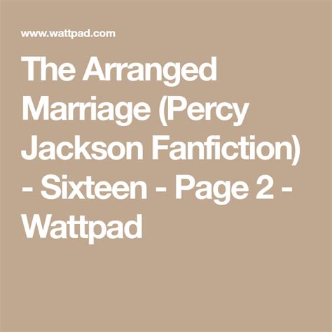 The Arranged Marriage Percy Jackson Fanfiction One Percy Jackson Arranged Marriage