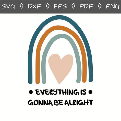 Everything Is Gonna Be Alright Svg Everything Is Going To Be Etsy