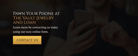 How To Pawn Cellphones The Vault Jewelry And Loan
