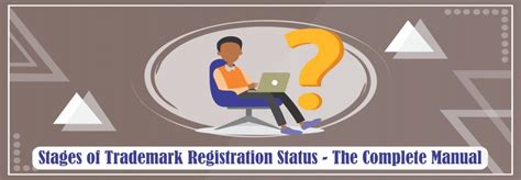 Stages Of Trademark Registration Status The Complete Manual