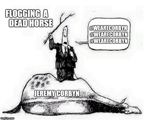 Or beating a dead dog in some parts of the anglophone world) is an idiom that means a particular effort is a waste of time as there will be no outcome, such as in the example of flogging a dead horse, which will not cause it to do any useful work. Flogging a dead horse | Horses, Dead, Memes