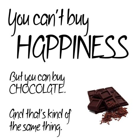 There are no differences between you and chocolate. Quotes about Hot chocolate (54 quotes)