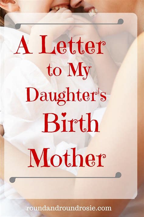 A letter to my daughter's birth mother. - Round and Round ...