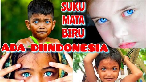 Unik Suku Mata Biruseperti Orang Eropaada Di Indonesia Youtube