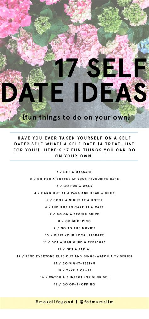 17 Self Date Ideas {fun Things To Do On Your Own } Fat Mum Slim