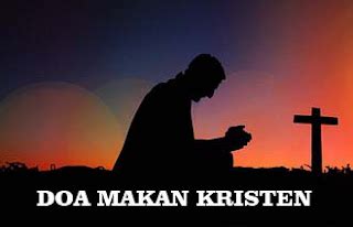 Doa Makan Kristen Sederhana, Singkat dan Jelas - miraclewijaya.com