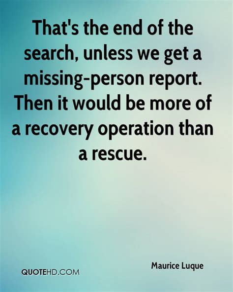 Maybe you would like to learn more about one of these? Missing People Quotes. QuotesGram