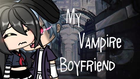 My Vampire Boyfriend Gacha Life Mini Movie Glmm Youtube