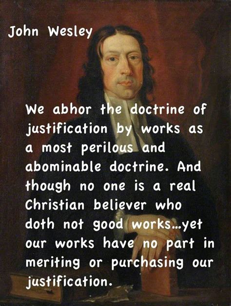 John Wesley On Justification By Faith Or Justification By Works