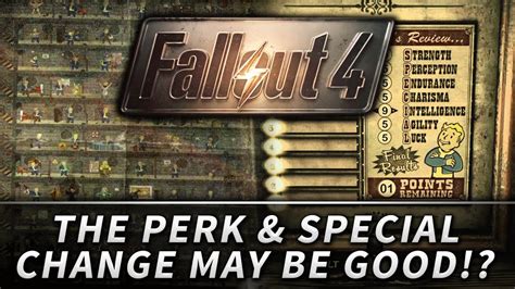 Fallout 4 Why I Like The Special And Perk System Change Youtube