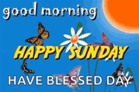 Good Morning Happy Sunday Blessings Blessed Day GIF GIFDB Com