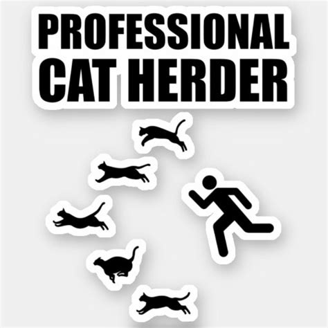 Professional Cat Herder Funny Herding Cats Sticker Zazzle