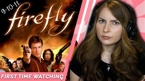 Firefly Episode 9 11 First Time Watching Youtube