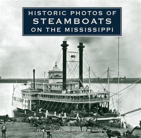 Historic Photos Of Steamboats On The Mississippi Hardcover Walmart