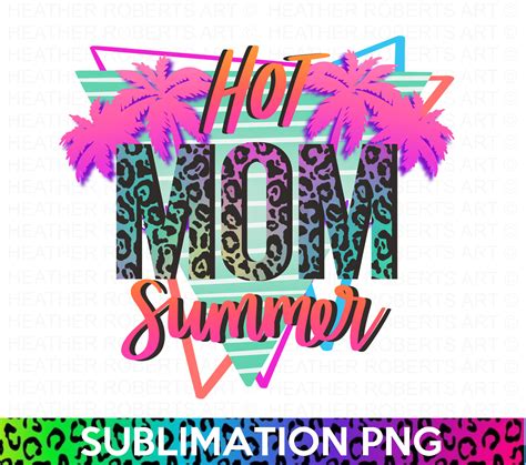 digital prints hot mom summer sublimation png digital file instant digital download beach