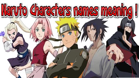 Naruto Characters Names Meaning Youtube