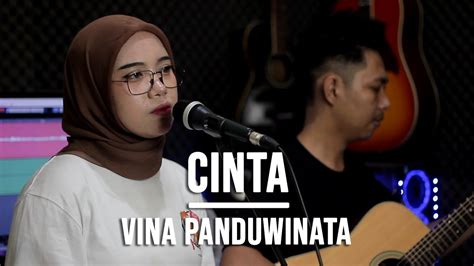 Cinta Vina Panduwinata Live Cover Indah Yastami Youtube