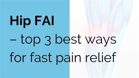 Hip Fai Top 3 Best Ways For Fast Pain Relief