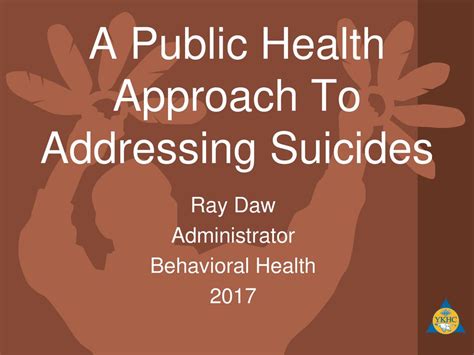A Public Health Approach To Addressing Suicides Ppt Download