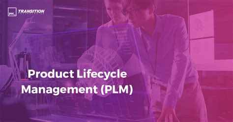 产品生命周期管理 Plm 数字化转型 Transition Technologies Psc