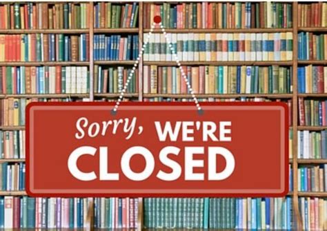 Library Closed Camarena Memorial Library