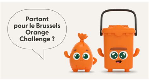 Brussels Orange Challenge Bruxelles Propreté Lance Un Défi à Tous Les