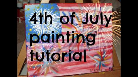 4th Of July Painting Tutorial Youtube