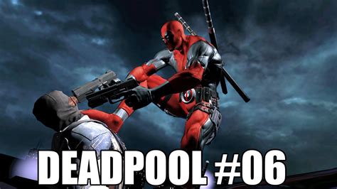 Deadpool The Game Walkthrough Gameplay 06 Youtube