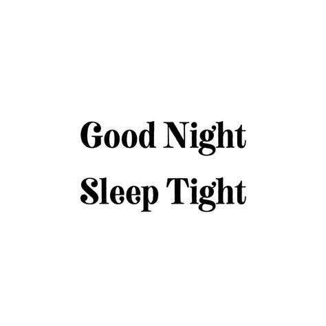 Good Night Sleep Tight White Digital Art By Toni Grote