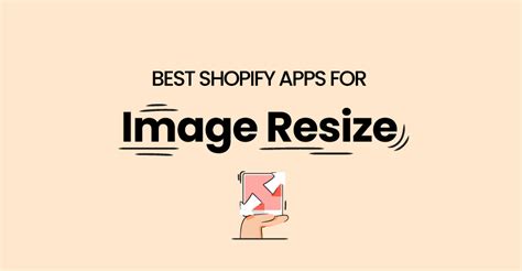 Shopify Image Resizer 6 Best Photo Resizing Apps For 2024 Tinyimg