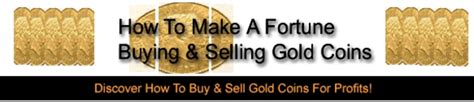 New How To Make A Fortune Buying And Selling Gold Coins With Master