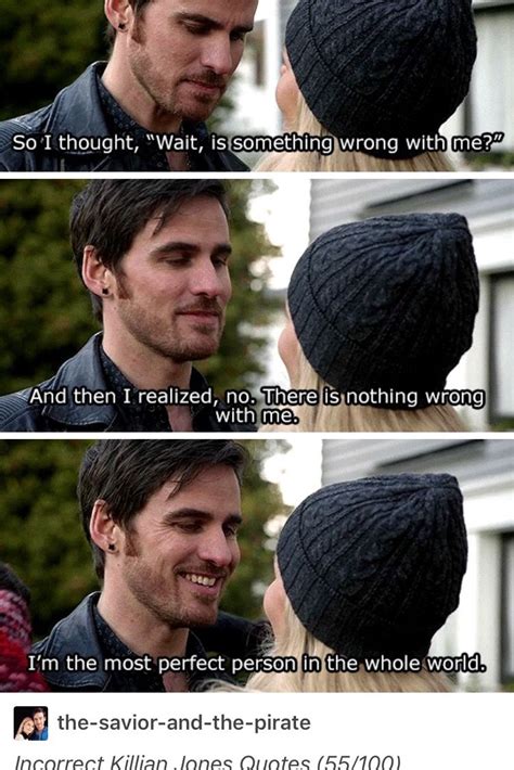 Incorrect Killian Quotes Killian Jones Quotes Ouat Funny Once Up A Time