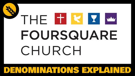 What Is The Foursquare Church Youtube