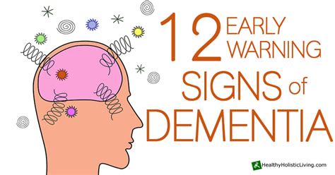 The 12 Early Warning Signs Of Dementia And What To Do About It