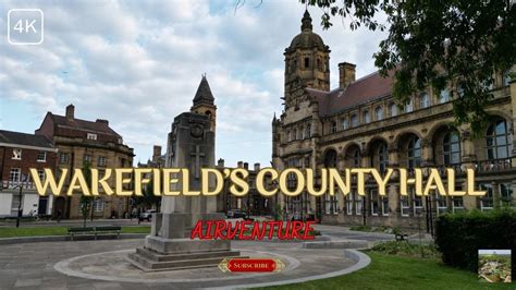 County Hall Wakefield 4k Youtube