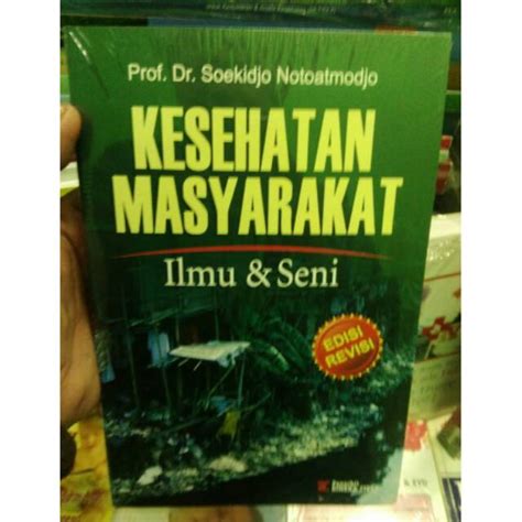 Buku Ilmu Kesehatan Masyarakat Notoatmodjo-Download Buku Ilmu Kesehatan Masyarakat Notoatmodjo 