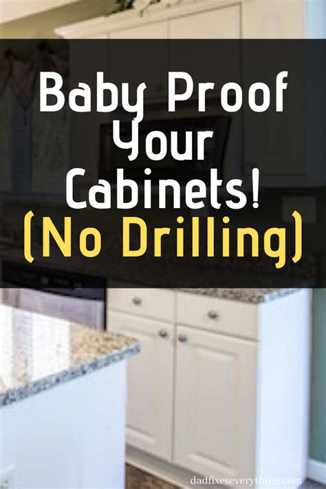 How To Baby Proof Cabinets Without Drilling Baby Proof Cabinets Baby