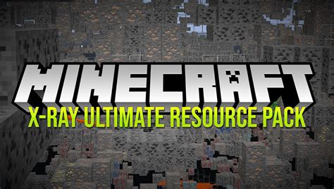 X Ray Ultimate Resource Pack In Texture Packs Packing Texture