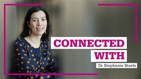 Connected With Dr Stephanie Steels Youtube